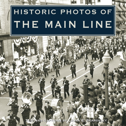 Historic Photos of the Main Line
