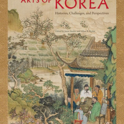 Arts of Korea: Histories, Challenges, and