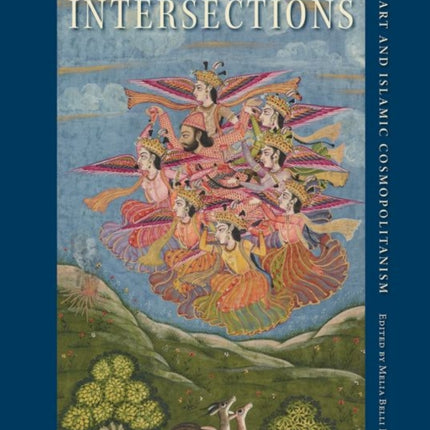 Intersections: Art and Islamic Cosmopolitanism