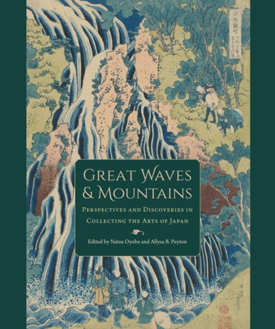 Great Waves and Mountains: Perspectives and