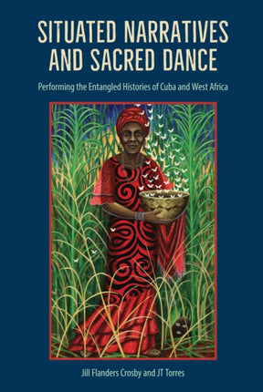 Situated Narratives and Sacred Dance: Performing