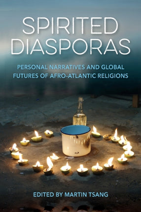 Spirited Diasporas: Personal Narratives and