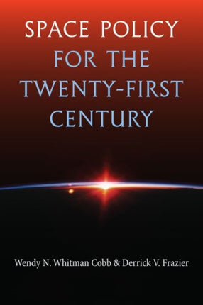 Space Policy for the TwentyFirst Century