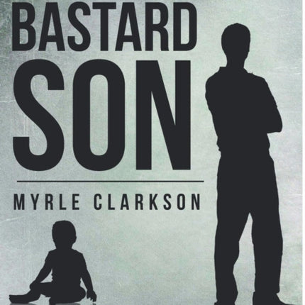 The Bastard Son