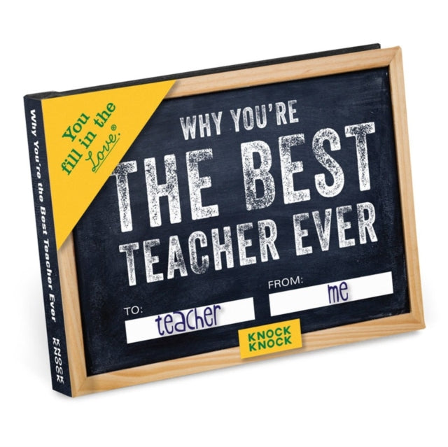 Knock Knock Why You’re the Best Teacher Ever Book Fill in the Love Fill-in-the-Blank Book & Gift Journal