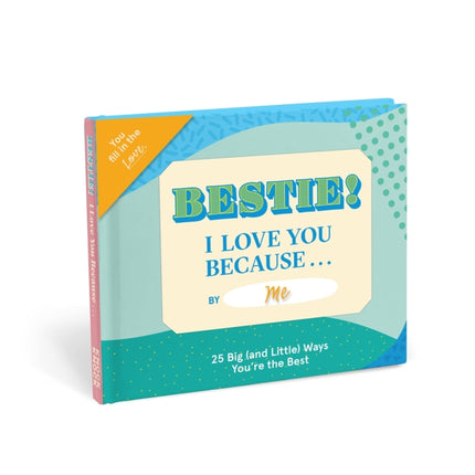 Knock Knock Bestie I Love You Because … Book Fill in the Love Fill-in-the-Blank Book & Gift Journal