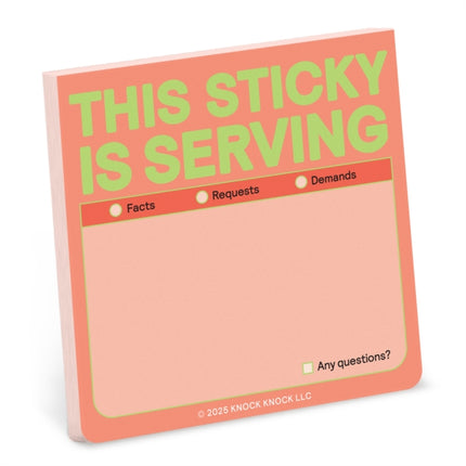 This Sticky Is Serving Sticky Notes