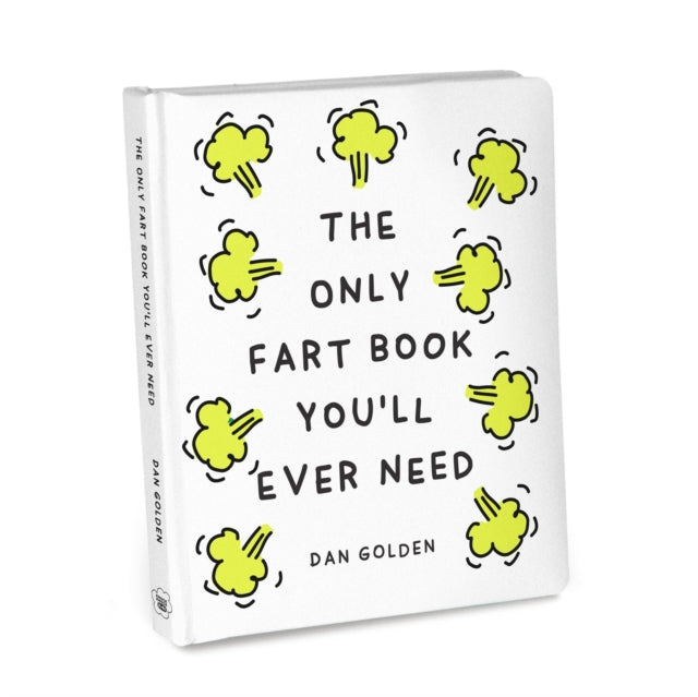 The Only Fart Book Youll Ever Need