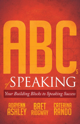 ABCs of Speaking: Your Building Blocks to