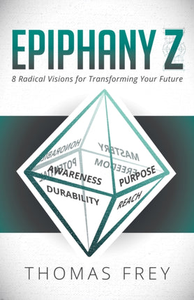 Epiphany Z: Eight Radical Visions for