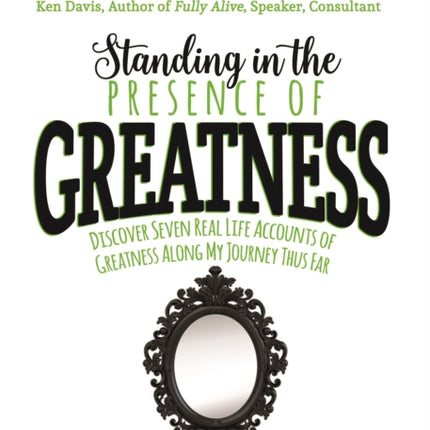 Standing in the Presence of Greatness: Discover