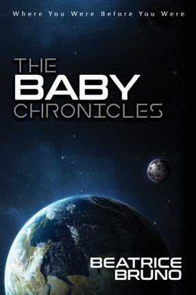 The Baby Chronicles: Where You Were Before You