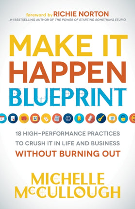 Make It Happen Blueprint: 18 High-Performance