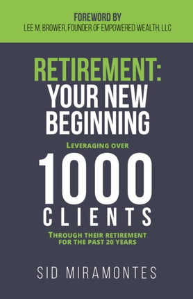 Retirement: Your New Beginning: Leveraging Over