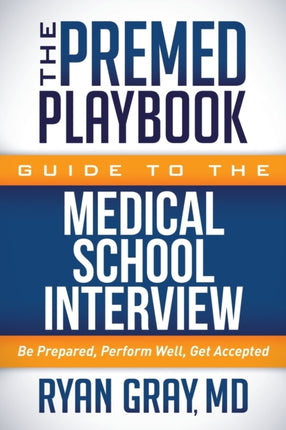 The Premed Playbook Guide to the Medical School