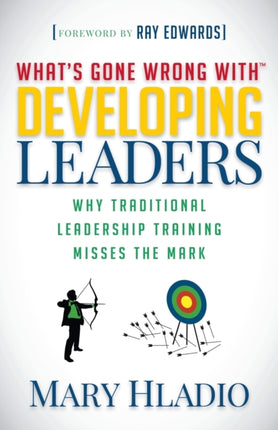 Developing Leaders: Why Traditional Leadership