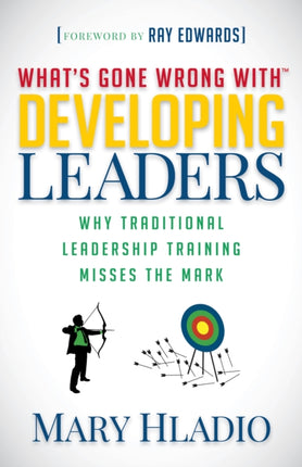 Developing Leaders: Why Traditional Leadership