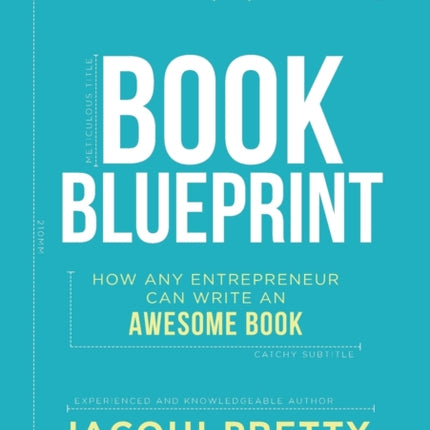Book Blueprint: How Any Entrepreneur Can Write an
