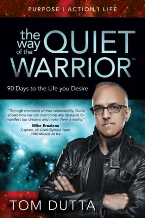 The Way of the Quiet Warrior: 90 Days to the Life