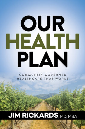 Our Health Plan: Community Governed Healthcare