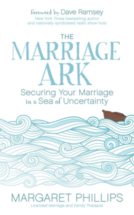 The Marriage Ark: Securing Your Marriage in a Sea