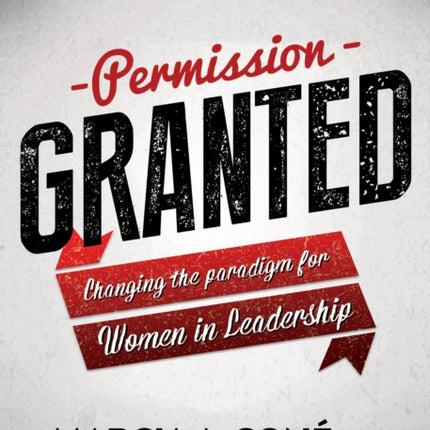 Permission Granted: Changing the Paradigm for