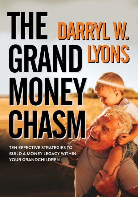 The Grand Money Chasm: Ten Effective Strategies