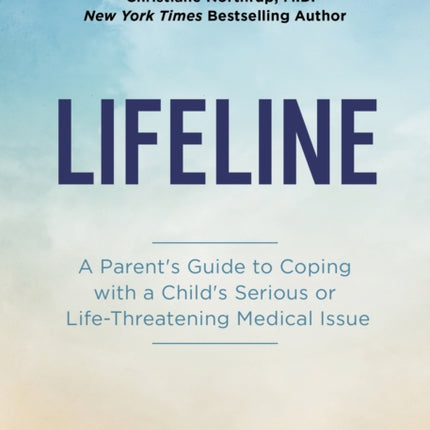 Lifeline: A Parent’s Guide to Coping with a