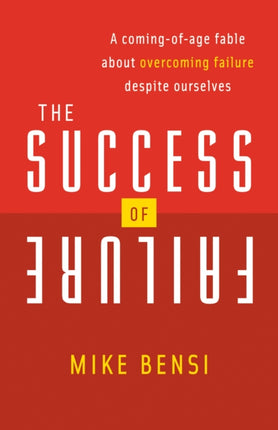 The Success of Failure: A Coming of Age Fable