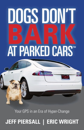 Dogs Don’t Bark at Parked Cars: Your GPS in an