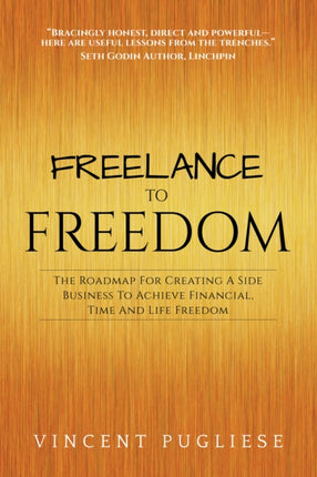Freelance to Freedom: The Roadmap for Creating a