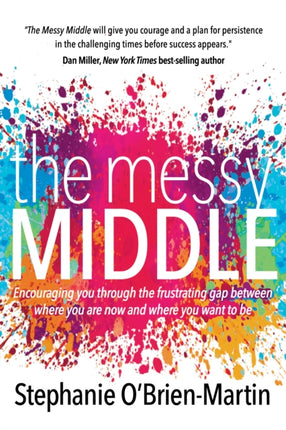The Messy Middle: Encouraging You Through the