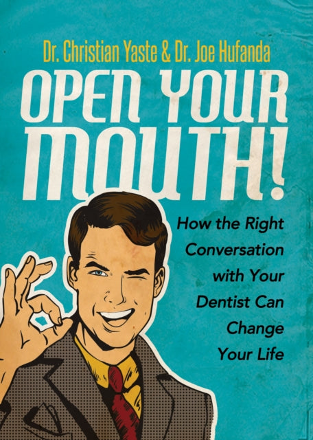 Open Your Mouth!: How the Right Conversation with