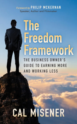 The Freedom Framework: The Business Owner’s Guide