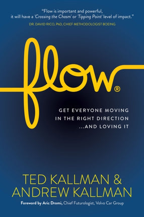 Flow: Get Everyone Moving in the Right