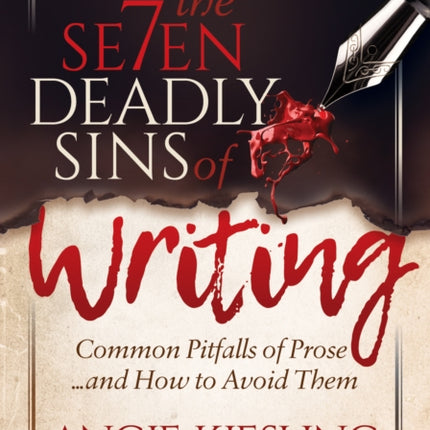 The 7 Deadly Sins (of Writing): Common Pitfalls