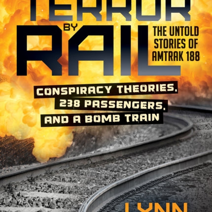 Terror by Rail: Conspiracy Theories, 238