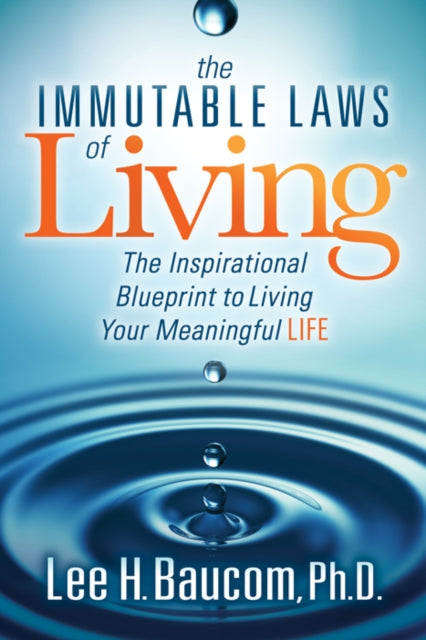 The Immutable Laws of Living: The Inspirational