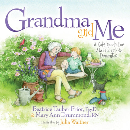 Grandma and Me: A Kid’s Guide for Alzheimer’s and