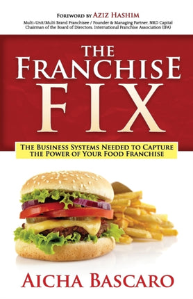 The Franchise Fix: The Business Systems Needed to