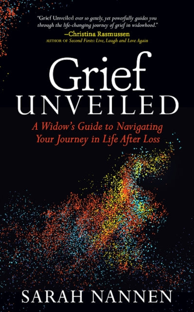 Grief Unveiled: A Widow’s Guide to Navigating