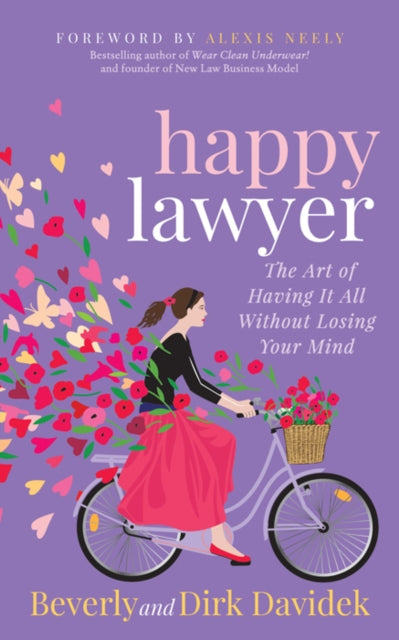 Happy Lawyer: The Art of Having It All Without