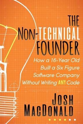 The Non-Technical Founder: How a 16-Year Old