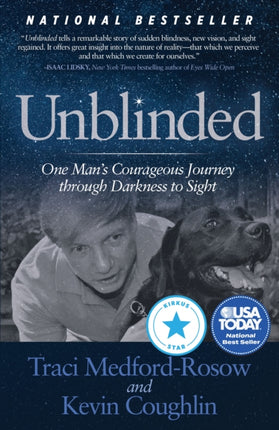 Unblinded: One Man’s Courageous Journey Through