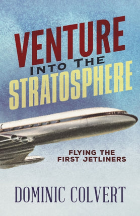 Venture into the Stratosphere: Flying the First