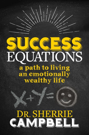 Success Equations: A Path to Living an