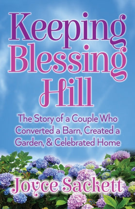 Keeping Blessing Hill: The Story of a Couple Who