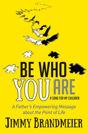 Be Who You Are: A Father's Empowering Message