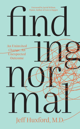 Finding Normal: An Uninvited Change, An