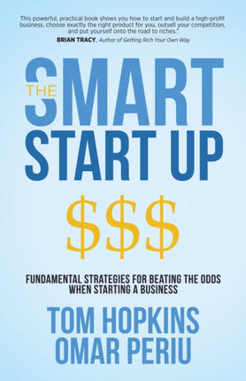 The Smart Start Up: Fundamental Strategies for